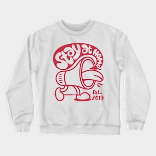 stay at home Crewneck Sweatshirt